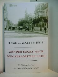 Jens, Inge und Walter:  Auf der Suche nach dem verlorenen Sohn. Die Sdamerika-Reise der Hedwig Pringsheim 1907 