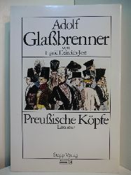 Heinrich-Jost, Ingrid:  Adolf Glabrenner. Reihe "Preuische Kpfe" 