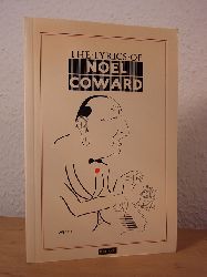 Coward, Nol:  The Lyrics of Nol Coward (English Edition) 