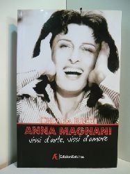 Chiara, Ricci:  Anna Magnani. Vissi d`arte, vissi d`amore (edizione italiana) 