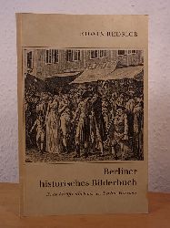 Redslob, Edwin:  Berliner historisches Bilderbuch. Erste Verffentlichung des Berlin-Museums 