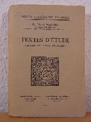 Wagner, R. Lon:  Textes d`tudes (ancien et moyen franais). Textes littraires franais 25 