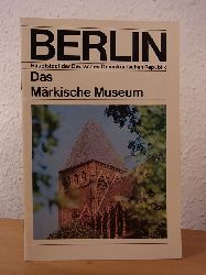Hampe, Herbert und Wolfgang Gottschalk:  Das Mrkische Museum Berlin 
