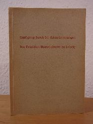 Wagner, Carl und Dr. Hans H. Bockwitz:  Rundgang durch die Schausammlungen des Deutschen Buchmuseums zu Leipzig 