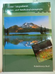 Brandau, Birgit (Red.):  Besser fotografieren. Natur- und Landschaftsfotografie (originalverschweites Exemplar) 