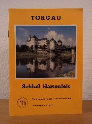 Lissner, Erhard:  Schlo Hartenfels. Zur Geschichte des Schlosses Hartenfels in Torgau. Historischer berblick 