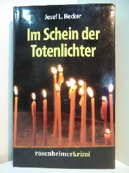 Hecker, Josef Ludwig:  Im Schein der Totenlichter 