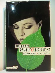 Nurowska, Maria:  Wie ein Baum ohne Schatten 