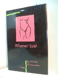 Hahnl, Hans Heinz:  Wiener Lust. Eine Anthologie sterreichischer erotischer Literatur 