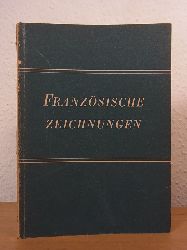 Arnolds, Gnter:  Franzsische Zeichnungen. Zeichnungen des Kupferstichkabinetts in Berlin 