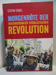 Engel, Stefan:  Morgenrte der internationalen sozialistischen Revolution. Strategie und Taktik der internationalen sozialistischen Revolution 