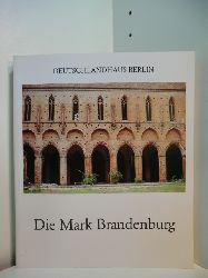 Schulz, Wolfgang:  Die Mark Brandenburg. Eine Verffentlichung der Stiftung Deutschlandhaus Berlin 