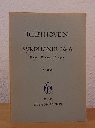 Beethoven, Ludwig van - revidiert von Max Unger:  Beethoven. Symphonie Nr. 6 F dur - Fa major - fa majeur. Opus 68. Edition Peters Nr. 506 