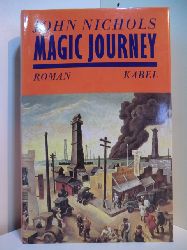 Nichols, John:  Magic Journey 