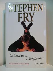 Fry, Stephen:  Columbus war ein Englnder. Geschichte einer Jugend 