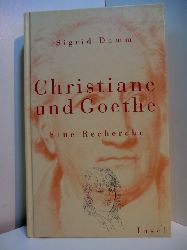 Damm, Sigrid:  Christiane und Goethe. Eine Recherche 