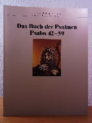 Schmeisser, Martin (Hrsg.):  Das Buch der Psalmen. Ein Eschbacher Bilderpsalter in acht Bnden. Band 3: Psalm 42 - 59 (Reihe: Eschbacher Bilderbibel) 