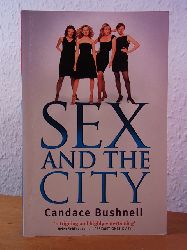 Bushnell, Candace:  Sex and the City (English Edition) 