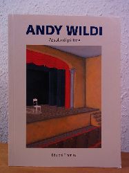 Wildi, Andy:  Andy Wildi. Assolo di pittore 