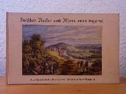 Mayer, Louis - eingeleitet von Max Schefold:  Zwischen Neckar und Rhein anno dazumal. Nach Aquarellen von Louis Mayer 
