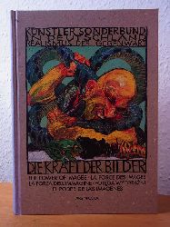 Knstlersonderbund in Deutschland, Realismus der Gegenwart - 1990 e.V. (Hrsg.):  Die Kraft der Bilder / The Power of Images. Ausstellung im Martin-Gropius-Bau, Berlin, 10. Februar - 08. April 1996 