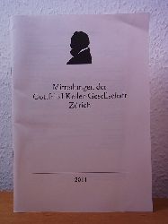 Diederichs, Rainer und Ursula Amrein (Red.):  Mitteilungen der Gottfried Keller-Gesellschaft. Ausgabe 2011 