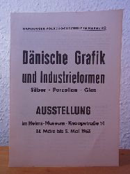 Hamburger Volkshochschule in Harburg:  Dnische Grafik und Industrieformen: Silber, Porzellan, Glas. Ausstellung im Helms-Museum, Hamburg-Harburg, 31. Mrz bis 5. Mai 1963 
