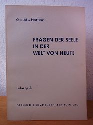 Hartmann, Prof. Otto Julius:  Fragen der Seele in der Welt von heute. Lieferung 4 