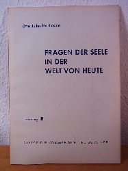 Hartmann, Prof. Otto Julius:  Fragen der Seele in der Welt von heute. Lieferung 8 