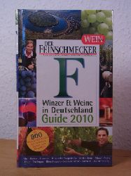 Der Feinschmecker, das internationale Gourmet-Jounal:  Der Feinschmecker. Winzer und Weine in Deutschland. Guide 2010 (originalverschweites Exemplar) 