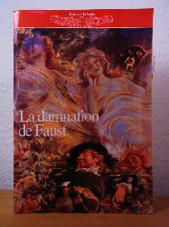 Teatro alla Scala:  La damnation de Faust. Leggenda drammatica in quattro parti. Musica di Hector Berlioz. Libretto di Hector Berlioz, Almire Gandonnire e Grard de Nerval. Stagione 1994 / 1995 