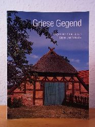 Giese, Richard - herausgegeben von Hartmut Brun:  Griese Gegend. Sagen und Geschichten, Sitten und Bruche aus dem sdwestlichen Mecklenburg 