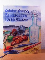Grass, Gnter:  Fundsachen fr Nichtleser. Signiert von Gnter Grass 