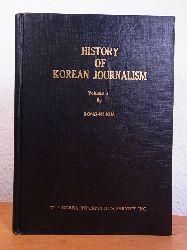 Kim, Bong-Gi:  History of Korean Journalism. Volume 1 [signed by Bong-gi Kim] 