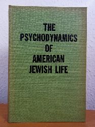 Kiell, Norman:  The Psychodynamics of American Jewish Life. An Anthology 