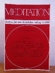 Fritsch, Wolf von (Hrsg.):  Meditation. Anstsse fr den christlichen Vollzug. Ausgabe 4 / 1996 