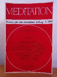 Fritsch, Wolf von (Hrsg.):  Meditation. Anstsse fr den christlichen Vollzug. Ausgabe 3 / 1995 