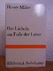 Miller, Henry:  Das Lcheln am Fue der Leiter. Bibliothek Suhrkamp Band 198 