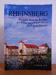 Rieger, Gnter (Text und Fotos):  Rheinsberg. Ein Gang durch die Residenz des Kronprinzen Friedrich und des Prinzen Heinrich 
