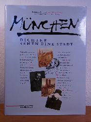 Schwab, Hans-Rdiger (Hrsg.):  Mnchen. Dichter sehen eine Stadt. Texte und Bilder aus vier Jahrhunderten 