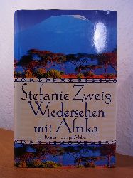 Zweig, Stefanie:  Wiedersehen mit Afrika. Roman 