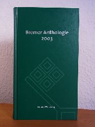 Koch, Volkert Hans-Ulrich:  Bremer Anthologie 2003 