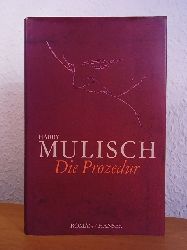 Mulisch, Harry:  Die Prozedur 