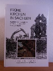 Oexle, Judith (Hrsg.):  Frühe Kirchen in Sachsen. Ergebnisse archäologischer und baugeschichtlicher Untersuchungen 