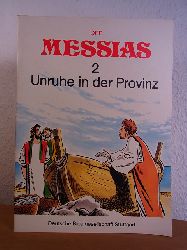 Scholl, Norbert (Text) und Julius Senders (Zeichnungen):  Der Messias. Teil 2: Unruhe in der Provinz 