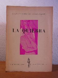 Zunzunegui, Juan Antonio de:  La Quiebra [edicin en espaol] 