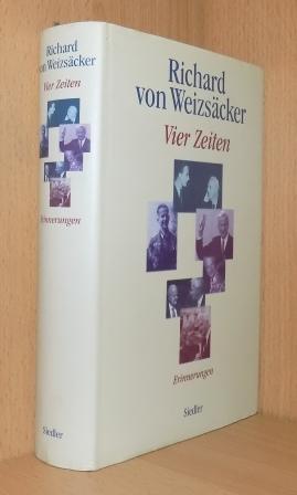 Weizsäcker, Richard von  Vier Zeiten - Erinnerungen. 