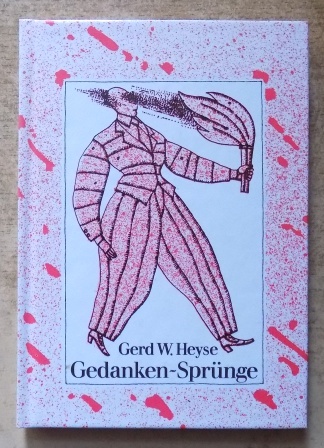 Heyse, Gerd W.  Gedankensprünge - Aphorismen. 