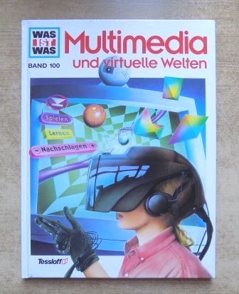 Schmenk, Andreas; Arno Wätjen und Rainer Köthe  Multimedia - und virtuelle Welten. Ohne CD. 