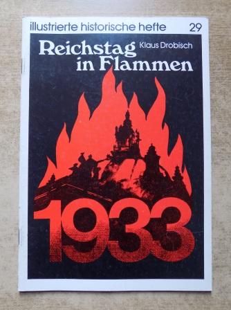 Drobisch, Klaus  Reichstag in Flammen 1933. 